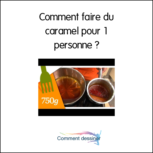 Comment faire du caramel pour 1 personne